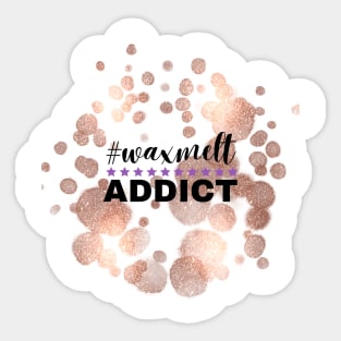hashtag waxmelt addict Sticker